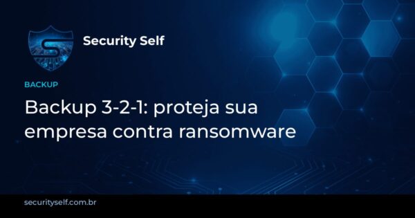 Imagem de capa: Backup 3-2-1: como proteger os dados da sua empresa contra ransomware
